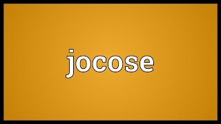 Jocose Meaning [upl. by Krissy795]