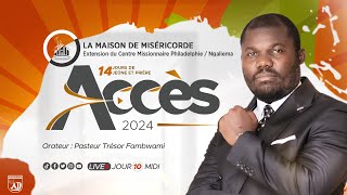 LIVE ACCES 2024  Jour 10  Session MIDI  Trésor Fambwami Pasteur  HOME [upl. by Ginevra998]