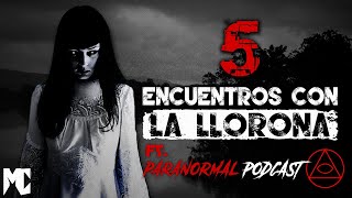 5 Encuentros aterradores con La Llorona VI ft podcastparanormal │ MundoCreepy [upl. by Ilahtan616]