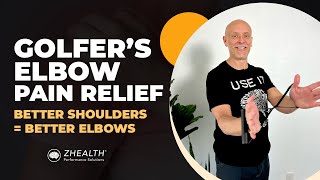 Golfers Elbow Pain Relief Better Shoulders  Better Elbows [upl. by Brana]