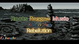 Roots reggea music karaoke  Rebelution HD [upl. by Nylikcaj]