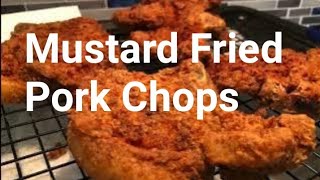 The Best Mustard Fried Pork Chops  Easy Fried Pork Chop Recipe [upl. by Lajes]