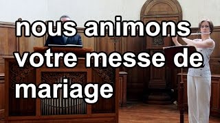 Chercher avec toi Marie Sainte Vierge  Animation cérémonie de mariage musique amp chant [upl. by Jaal]