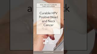 Curable HPV Positive Head and Neck Cancer  shortsvideo youtubeshorts [upl. by Ann-Marie589]