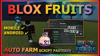 BLOX FRUITS Script Mobile UPDATE 21 AUTO FARM  SUPER FAST ATTACK  SUPER BRING  AUTO RAID NO KEY [upl. by Yttik]