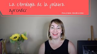 📕 La etimología de la palabra aprender [upl. by Jollenta559]