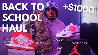 1000 BACK TO SCHOOL HAUL  2024  Rockstar Original KDNK Dopeskill GOAT and more [upl. by Eidson]