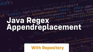 java regex appendreplacement [upl. by Vashti]