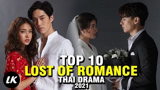 Top 10 Best Romantic Thailand Drama With Lost Of Romance [upl. by Thurber405]