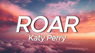 Katy Perry  Roar Lyrics [upl. by Elwood798]