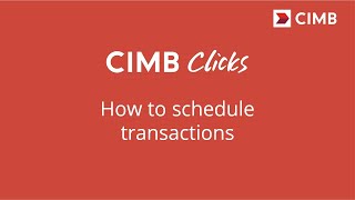 Schedule Transaction with CIMB Clicks [upl. by Randi]