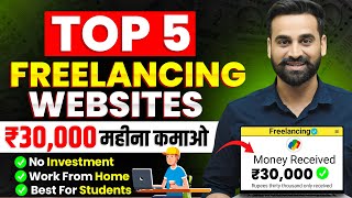 Earn ₹3000  ₹5000 Per Day From Freelancing  Best 5 Freelancing Websites For Beginners  Earn Money [upl. by Yenruogis]