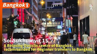 Sukhumvit15 is a Relaxing Oasis in centre of Bangkok recommended for Beginner travelers to Bangkok [upl. by Artenra]