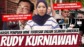 KASUS PENIPUAN WINE TERBESAR DI AMERIKA PELAKU ORANG INDONESIA  RUDY KURNIAWAN [upl. by Kitarp]