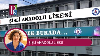 LİSELERİ TANIYALIM ŞİŞLİ ANADOLU LİSESİ [upl. by Leak]