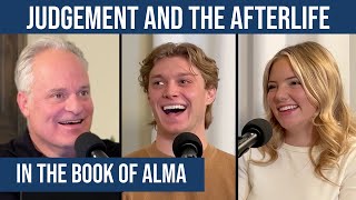 Ep 280 VIDEO  Mike on Judgement amp The Afterlife in the Book of Alma [upl. by Layney]