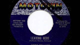 EDDIE HOLLAND  LEAVING HERE MOTOWN [upl. by Anel]