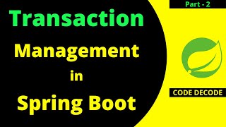 Transaction Management Spring boot  propagation levels  Code Decode  Part 2  Interview Questions [upl. by Yerbua]