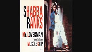 Shabba Ranks  Mr Loverman Also Includes Muscle Grip Single [upl. by Lennie]