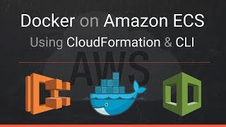 Docker on Amazon ECS Fargate using CloudFormation  Episode 9 [upl. by Weyermann]