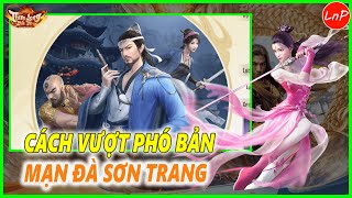 TLBB VNG  CÁCH VƯỢT PHÓ BẢN MẠN ĐÀ SƠN TRANG [upl. by Theodosia395]