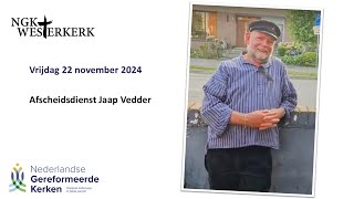 NGK Westerkerk  Afscheidsdienst Jaap Vedder  22 november 2024 [upl. by Court105]