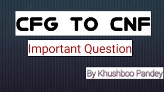 CFG to CNF advance question [upl. by Notterb]