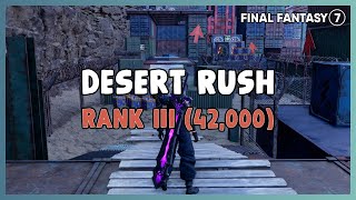 FF7 Rebirth  How to Get 42000 Score in Desert Rush EASY Corel Prison [upl. by Ytte]