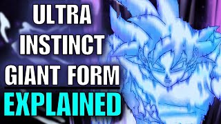 Ultra Instinct Giant Form EXPLAINED  Dragon Ball Techniques [upl. by Ley]