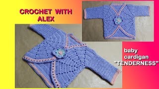 CROCHET BABY CARDIGAN JACKET quotTENDERNESSquot any size tutorial Alex Crochet [upl. by Etteyniv]