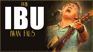 Iwan Fals  Ibu Official Lyric Video [upl. by Dukey]