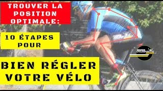 10 étapes simple pour bien régler sa position sur le vélo  Position optimale [upl. by Afatsom812]