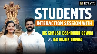 Students Interaction Session with IAS Srushti Deshmukh Gowda and IAS Arjun Gowda at Tathastu ICS [upl. by Airdnazxela338]