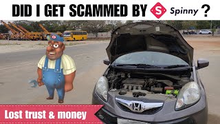 BAD EXPERIENCE WITH SPINNYMust watch before buyingPost purchase Review2023Honda BrioUsed car [upl. by Eneirda]