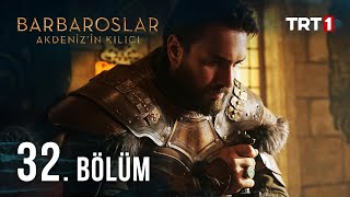 Barbaroslar Akdenizin Kılıcı 32 Bölüm [upl. by Odelle]