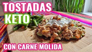 Comida fácil  Tostadas Keto de carne molida [upl. by Anirhtak662]