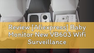 Review Aliexpress Baby Monitor New VB603 Wifi Surveillance Camera 32quot LCD Display Video Intercom [upl. by Isaiah]