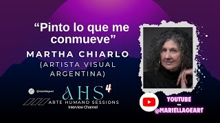 Entrevista a MARTHA CHIARLO en Arte Humano Sessions 4  Mis viajes en cada obra de arte ARGENTINA [upl. by Kirima139]