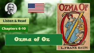 Ozma of Oz Chapters 610  A novel by Lyman Frank Baum [upl. by Il]