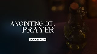 Anointing Oil Prayer  Bishop David G Evans [upl. by Gemma94]