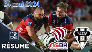 PRO D2  Résumé partie complète AS Béziers Hérault  CA Brive  Barrage  Saison 20232024 [upl. by Anialem]