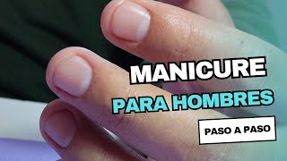 PASO A PASO Como hacer MANICURA para HOMBRES [upl. by Ondrej859]