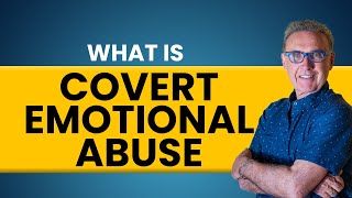 What is Covert Emotional Abuse  Dr David Hawkins [upl. by Nnair]