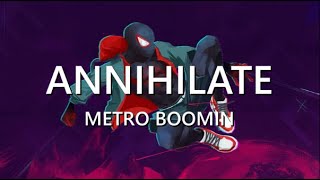 ANNIHILATE LYRICS  METRO BOOMIN [upl. by Kitrak]