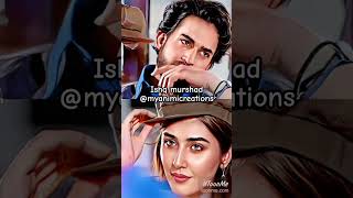 Ishq murshadishqmurshidpakistanidramahumtv viralsongtrendingdramas myanimicreations [upl. by Caron]