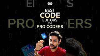 Best Code Editors in tech industry gfg geeksforgeeks codeeditor coding thegeekmonk1707 [upl. by Joiner921]