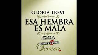 Esa Hembra Es Mala Pista Original Gloria Trevi [upl. by Ayo]