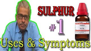 Sulphur in Hindi Part 1  Uses amp Symptoms in Homeopathy by Dr P S Tiwari [upl. by Asirehc]