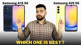 Samsung Galaxy A15 5G vs Samsung Galaxy A25 5G  Full Comparison  Should I buy Samsung A15 5G 🤔 [upl. by Anaugal]