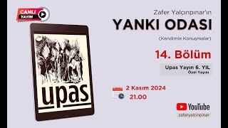 YANKI ODASI 14 Bölüm UPASın 6 Yılı Özel Yayını zaferyalcinpinar [upl. by Alejoa326]